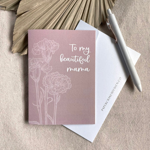 To My Beautiful Mama | Greeting Card (X Papercrane Design)
